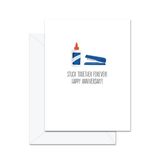 Stuck Together Forever! Happy Anniversary! - Greeting Card
