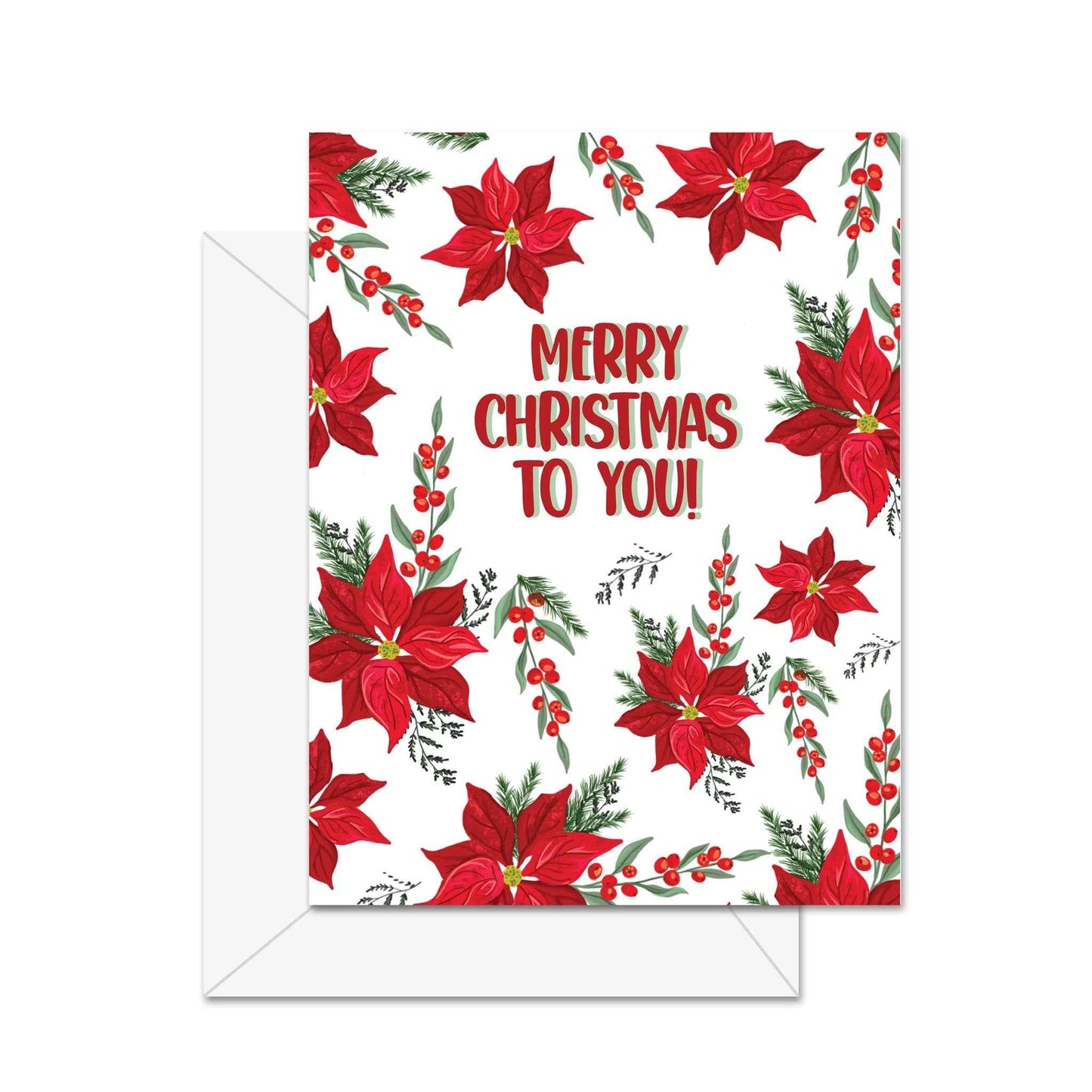 Merry Christmas To You - Greeting Card