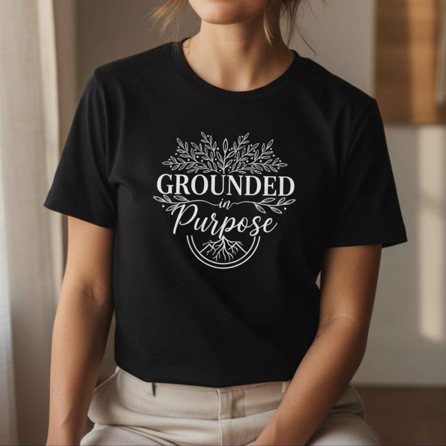 Grounded In Purpose T-Shirt | Spiritual Gift for Women