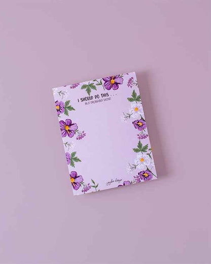 I Should Do This . . . But Probably Won't- Notepad