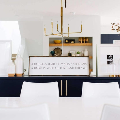 A House is Made of Walls and Beams Wood Sign