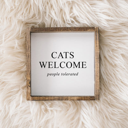 Cats Welcome (people tolerated) Mini Wood Sign