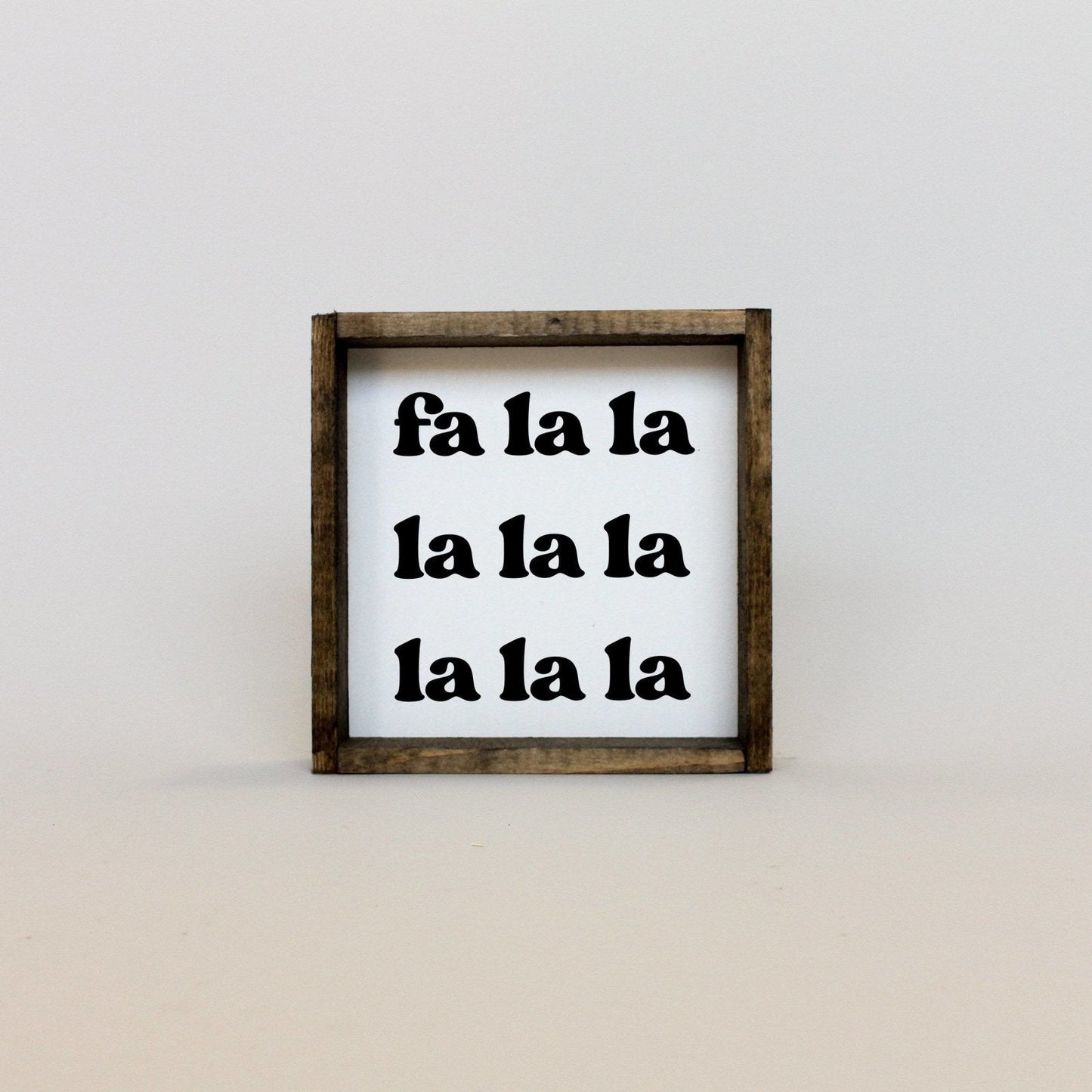 Fa la la la la Holzschild
