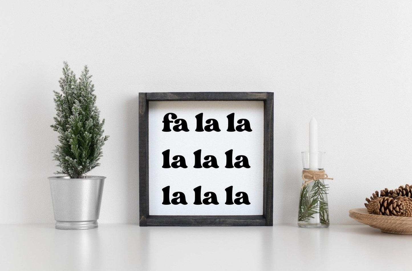 Fa la la la la Holzschild