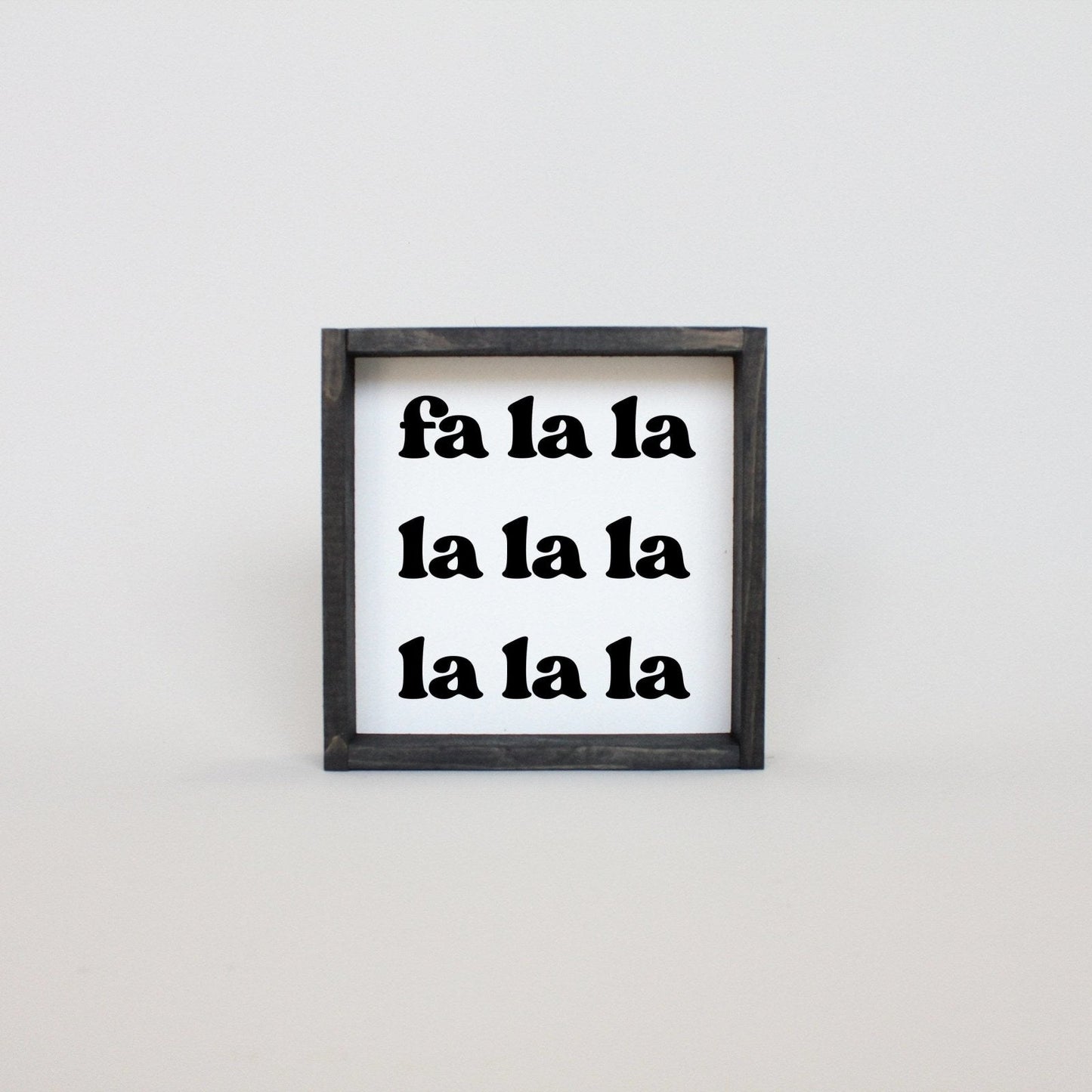 Fa la la la la Holzschild