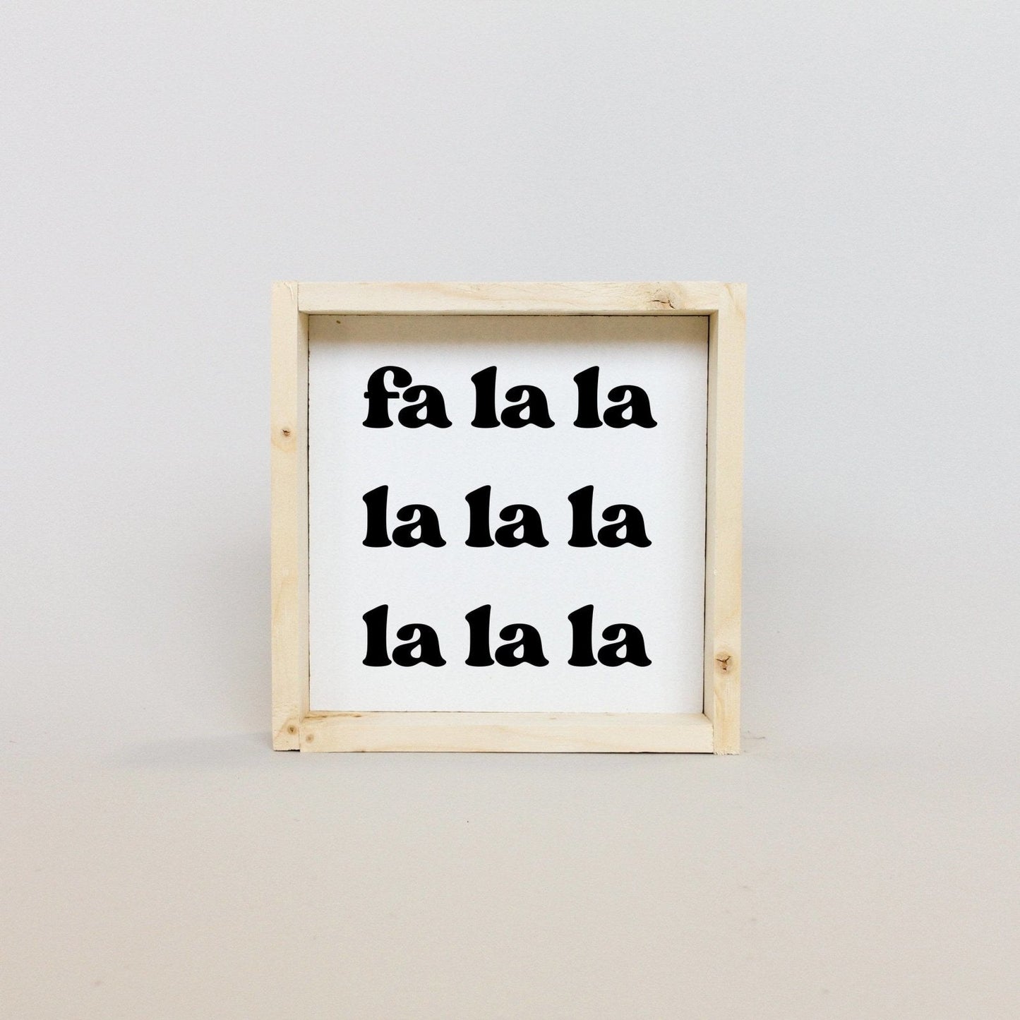 Fa la la la la Holzschild