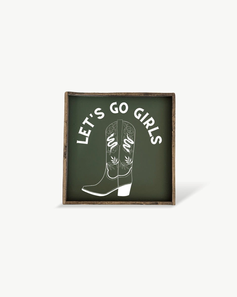Let's Go Girls Wood Sign - AURABAGS SHOP