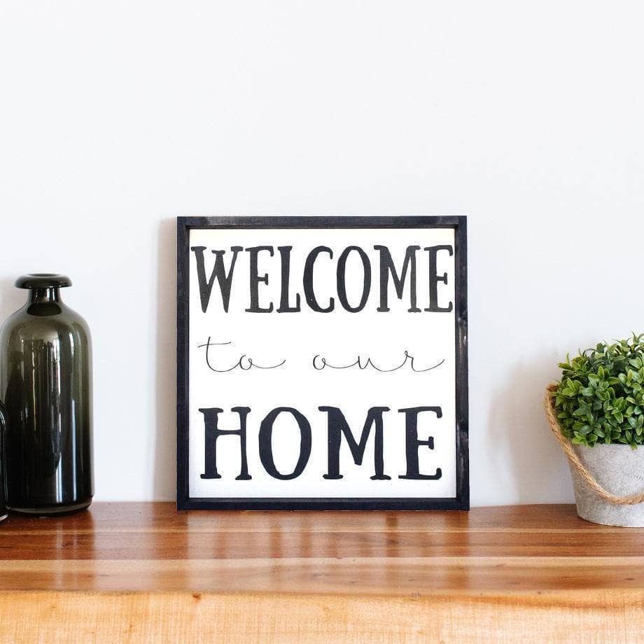 Welcome To Our Home Wood Sign